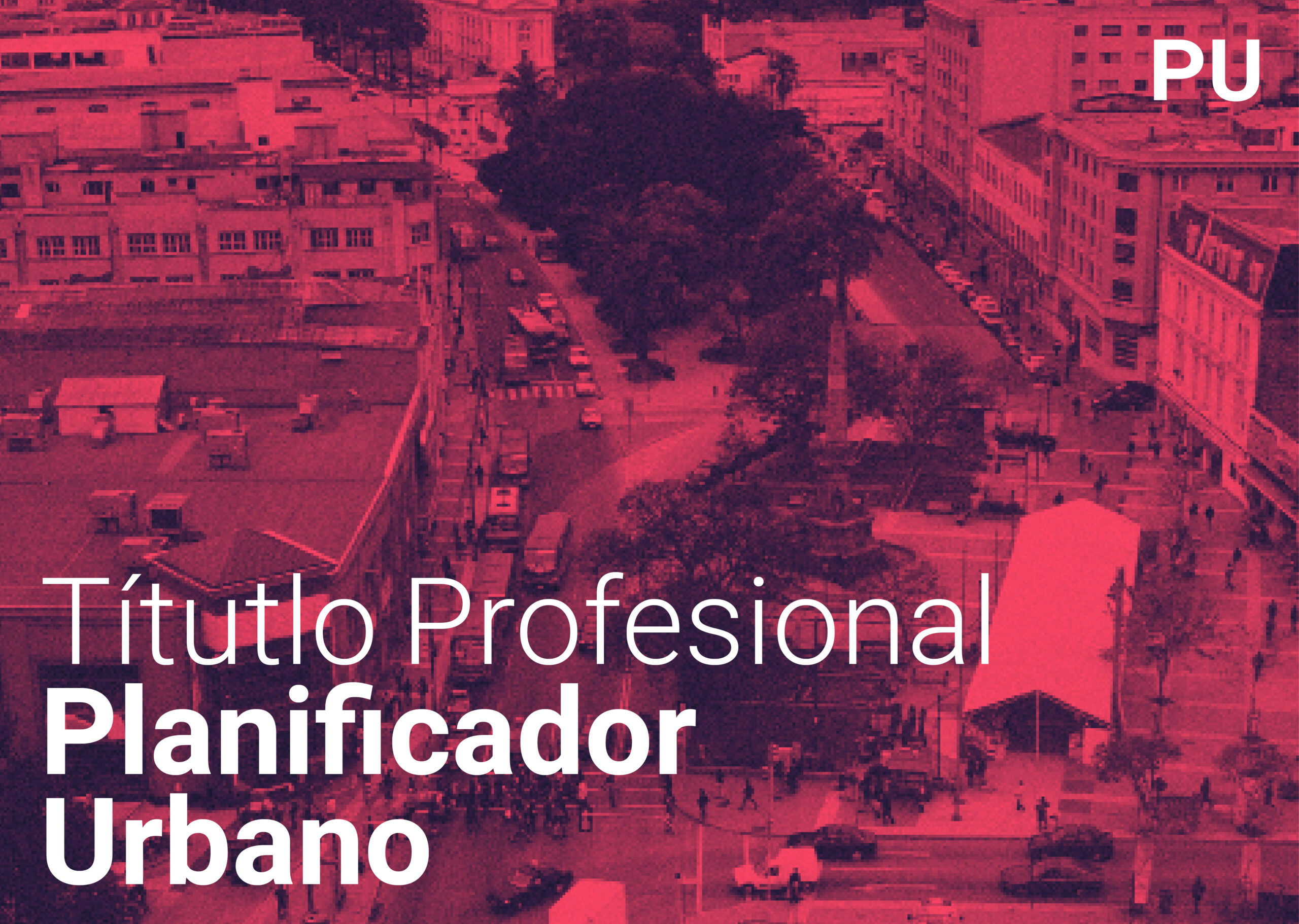 Título Profesional de Planificador Urbano (vía College UC, conducente a Magíster en Planificación Urbana)