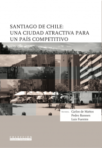 Santiago de Chile: Una Ciudad Atractiva para un país competitivo