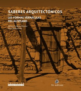 Saberes Arquitectónicos, las formas vernáculas del Altiplano