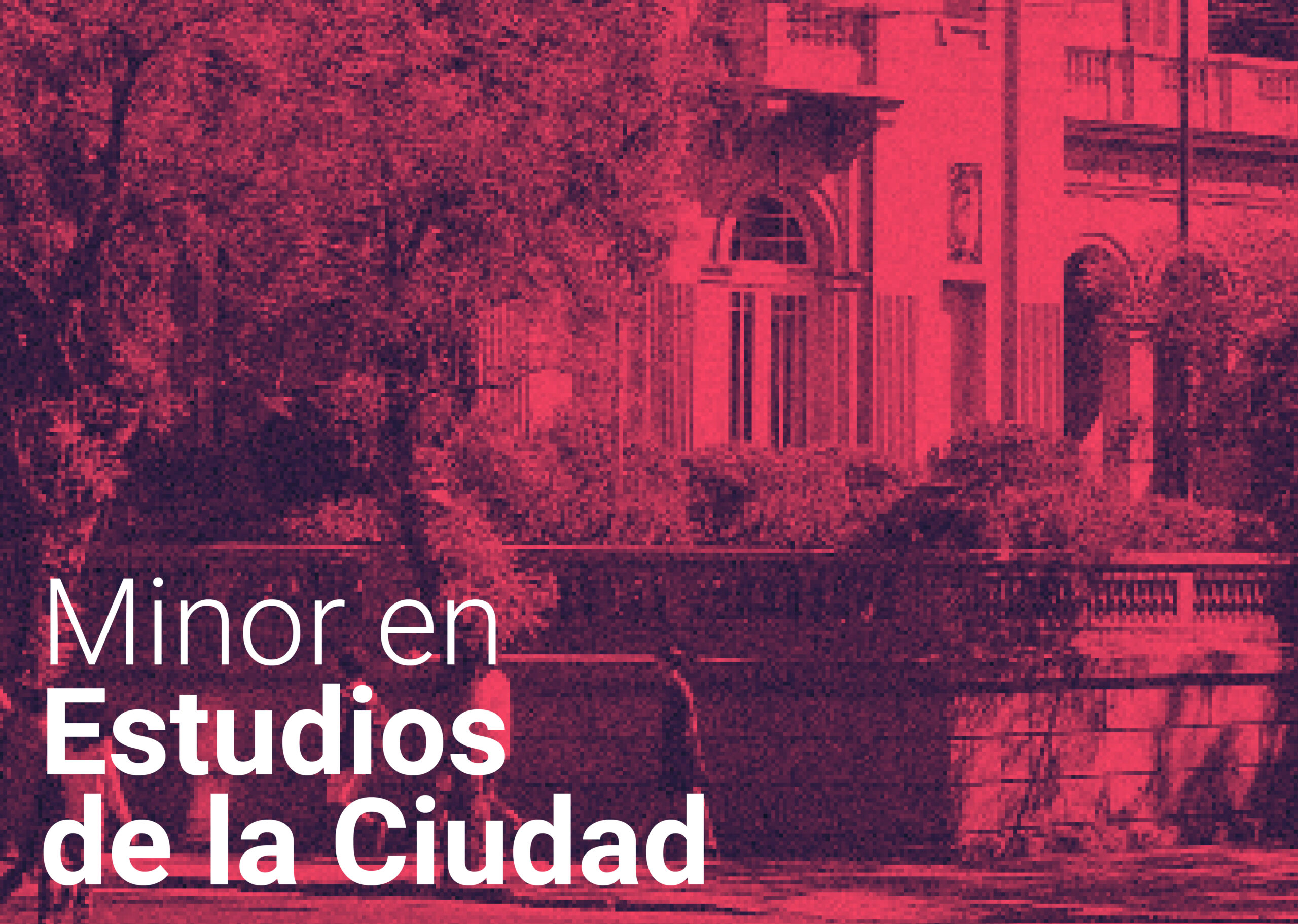 Minor en Estudios de la Ciudad (College UC)