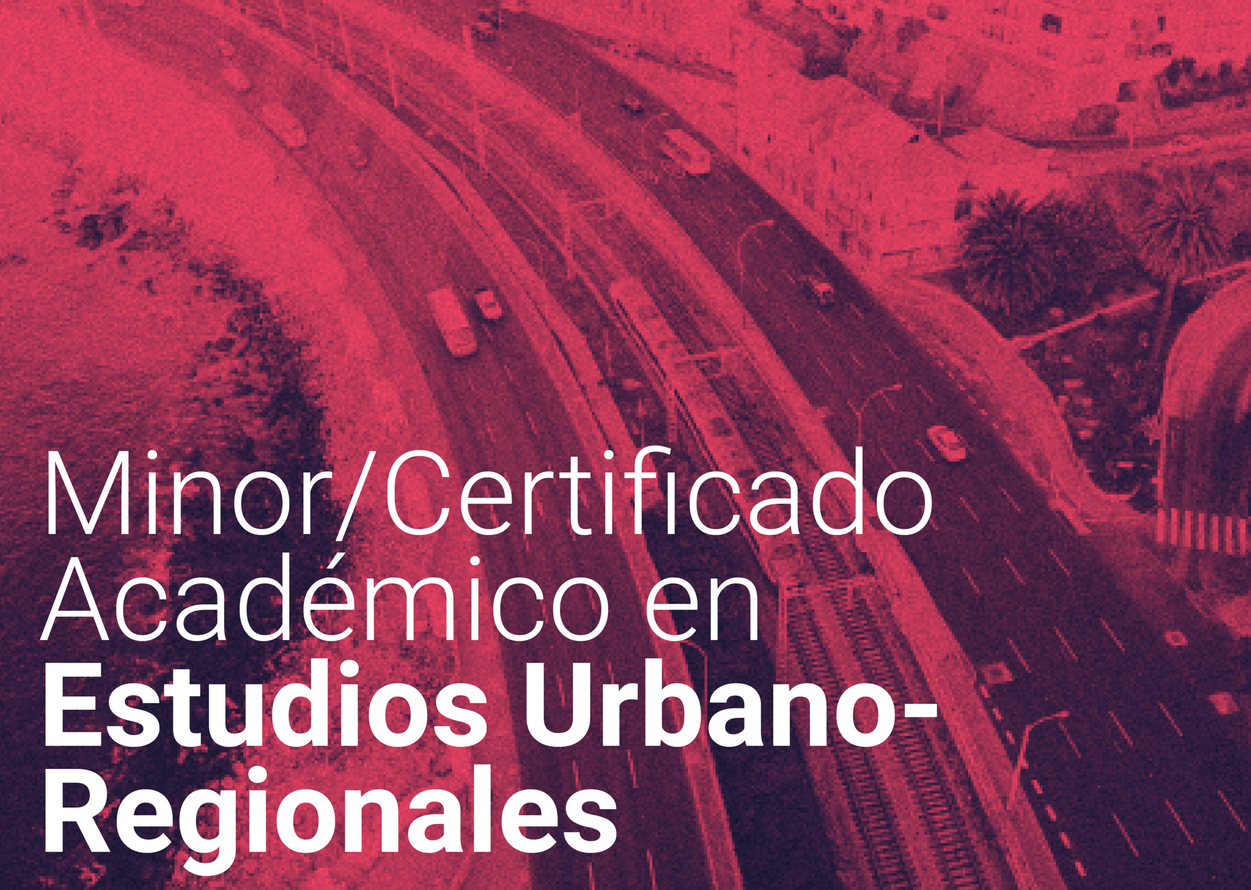 Minor / Certificado Académico en Estudios Urbano-Regionales (College / Formación General UC)