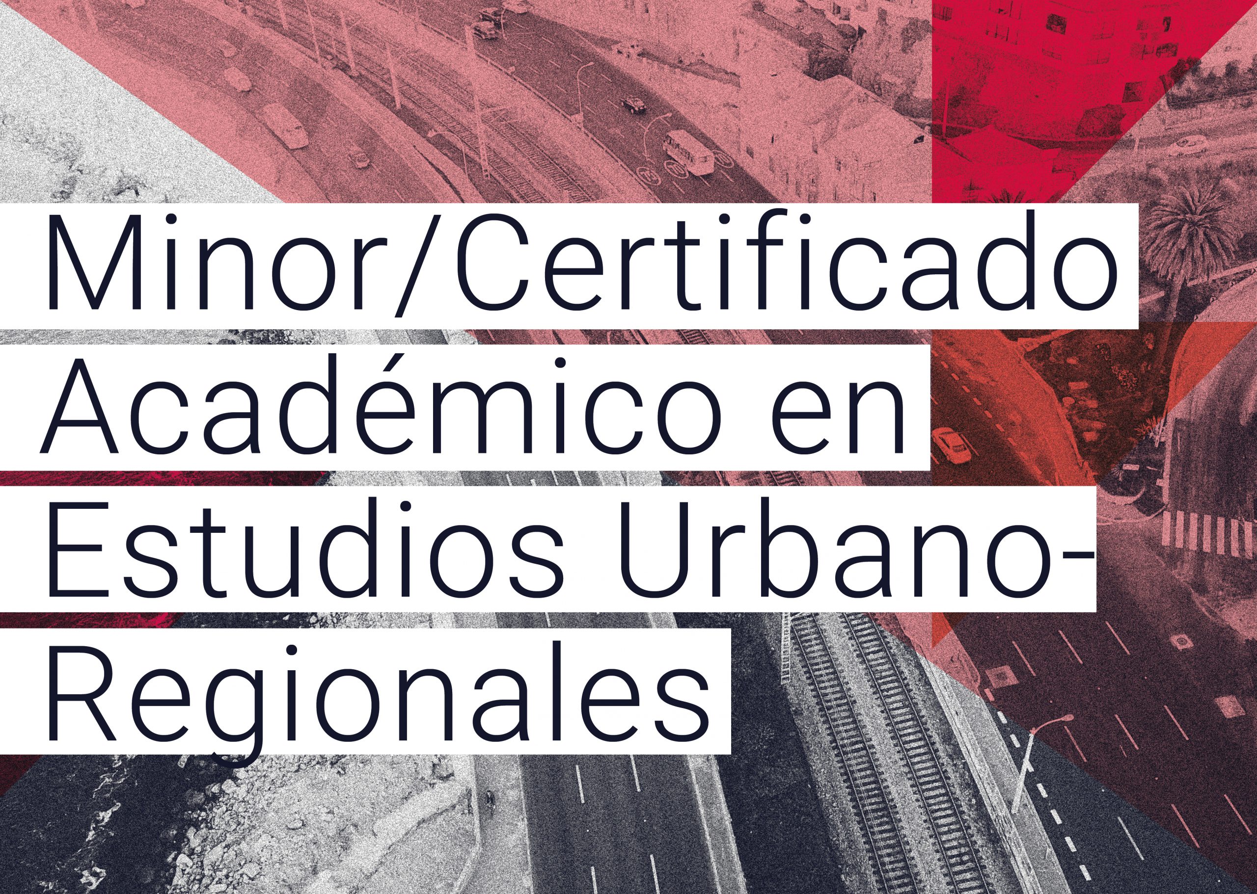 Minor / Certificado Académico en Estudios Urbano-Regionales (College / Formación General UC)