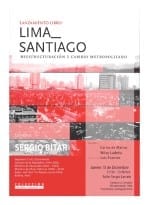Lima – Santiago. Reestructuración y Cambio Metropolitano.