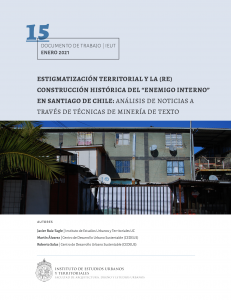 Estigmatización territorial y la (re)construcción histórica del “enemigo interno” en Santiago de Chile: análisis de noticias a través de técnicas de minería de texto