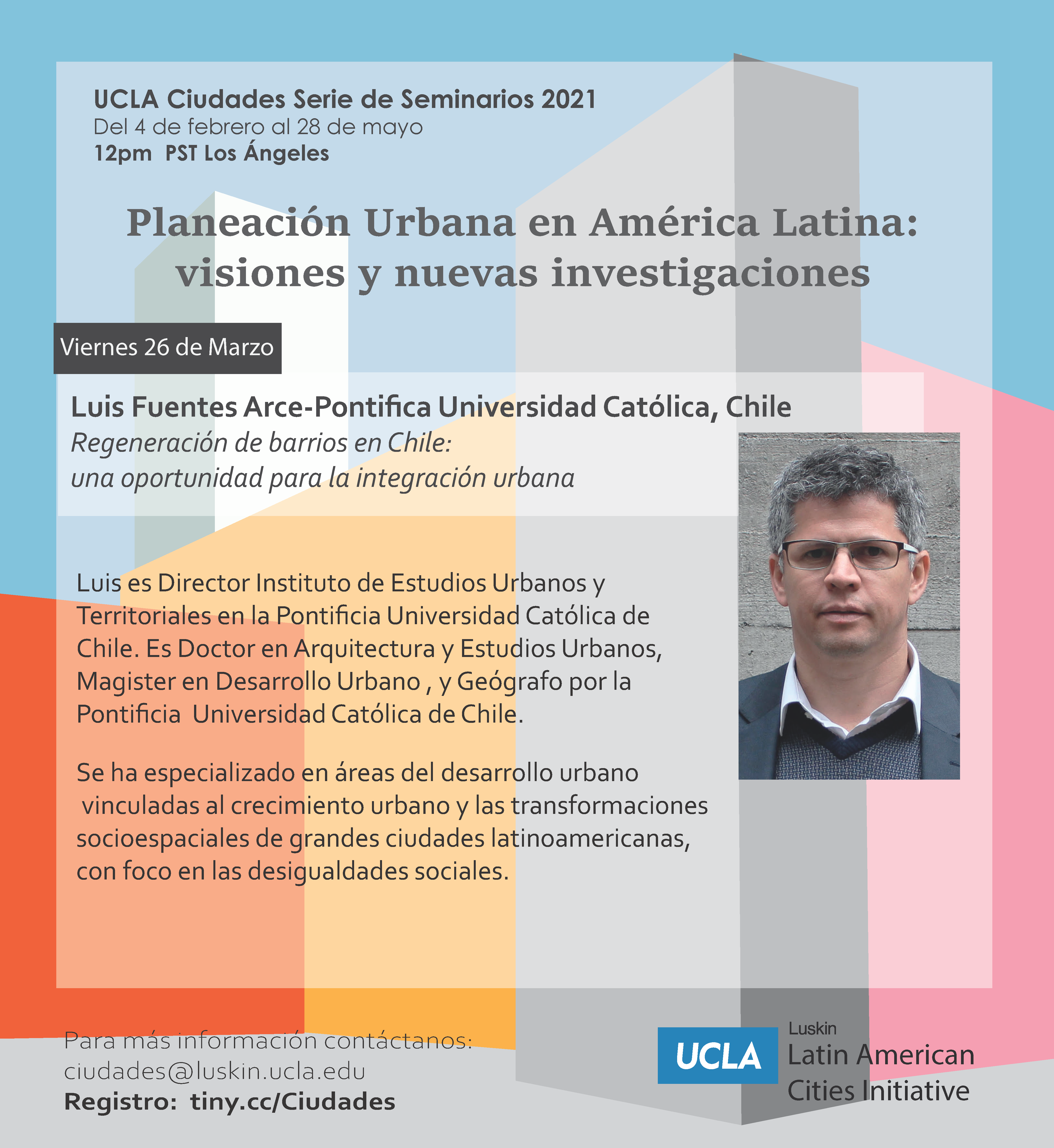 SEMINARIO | Planeación Urbana en América Latina: visiones y nuevas investigaciones “Regeneración de barrios en Chile” por Luis Fuentes