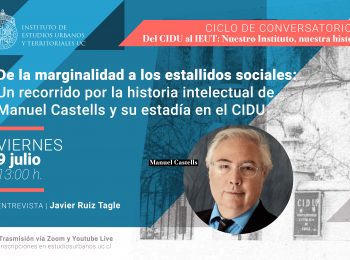 Charla | De la marginalidad a los estallidos sociales: Un recorrido por la historia intelectual de Manuel Castells y su estadía en el CIDU