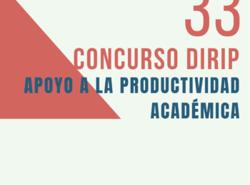 NOTICIAS 33° CONCURSO DIRIP | Apoyo a la productividad académica