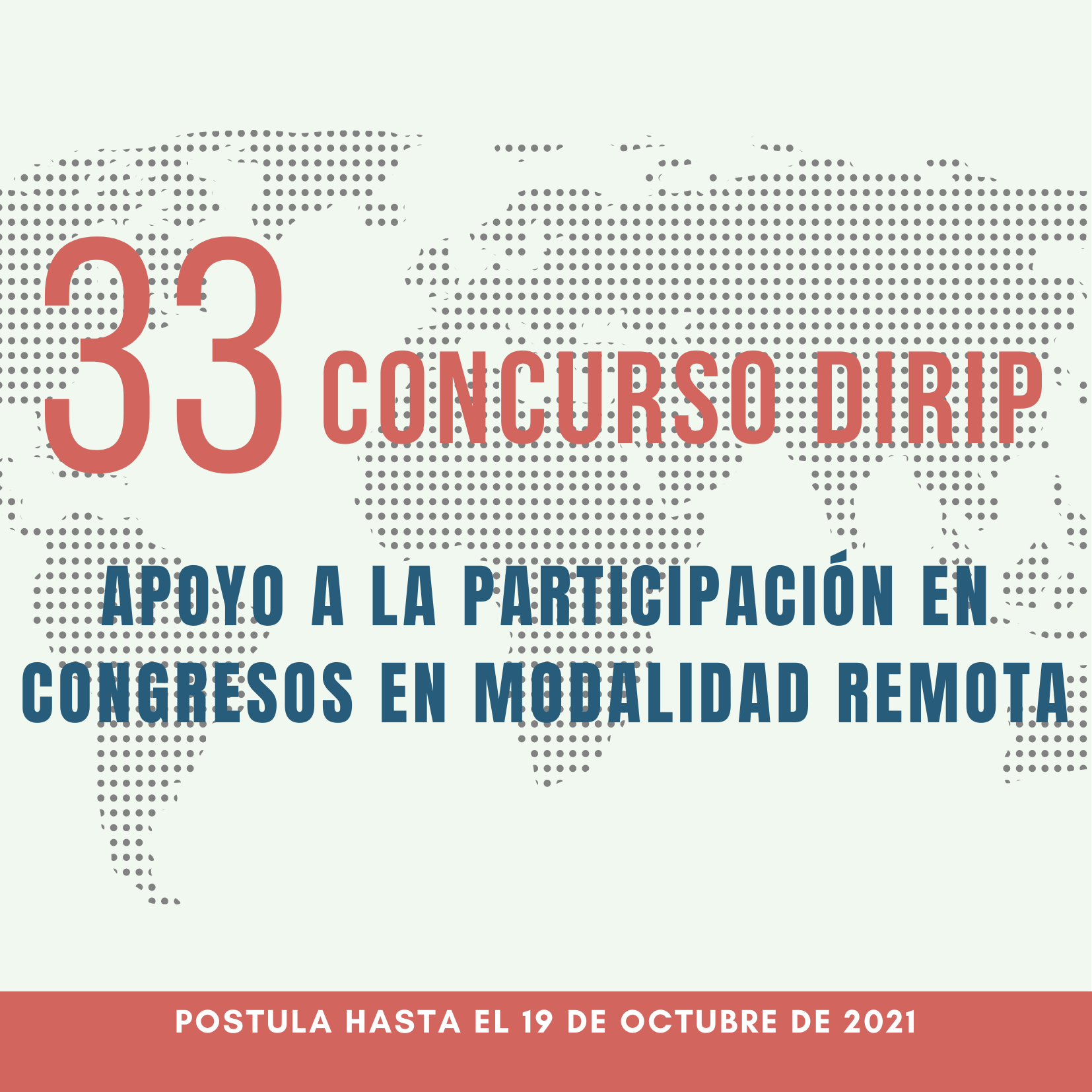 NOTICIAS 33° CONCURSO DIRIP | Apoyo a la participación en congresos en modalidad remota