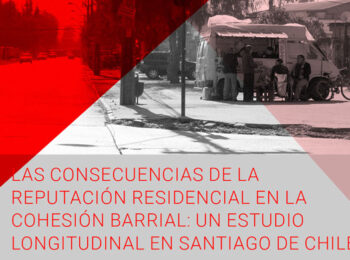 Jornadas de investigación en el IEUT | Las consecuencias de la reputación residencial en la cohesión barrial: un estudio longitudinal en Santiago de Chile