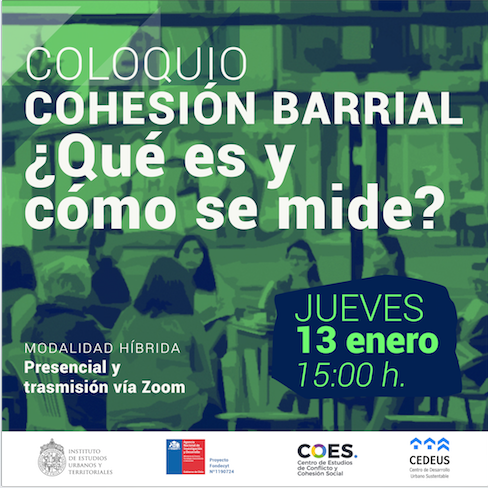 COLOQUIO | Cohesión barrial ¿Qué es y cómo se mide?