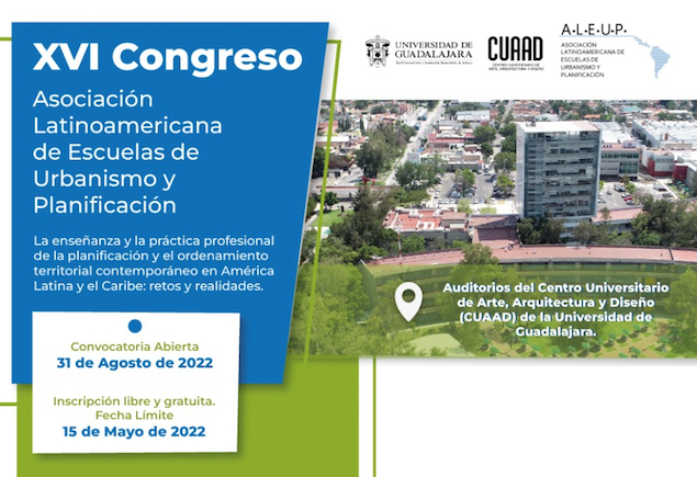 CONVOCATORIA/FECHA | XVI Congreso de la Asociación Latinoamericana de Escuelas de Urbanismo y Planificación