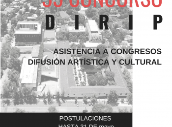 NOTICIAS 35° CONCURSO DIRIP | Apoyo a la participación en Congresos Internacionales y Difusión Artística y Cultural