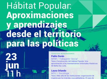 NUEVOS DESAFÍOS #03 | Hábitat Popular: Aproximaciones y aprendizajes desde el territorio para las políticas