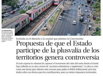 El Mercurio | Propuesta de que el Estado participe de la plusvalía de los territorios genera controversia. Comenta Javier Ruiz-Tagle.