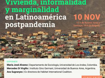 SEMINARIO | Vivienda, informalidad y marginalidad  en Latinoamérica postpandemia