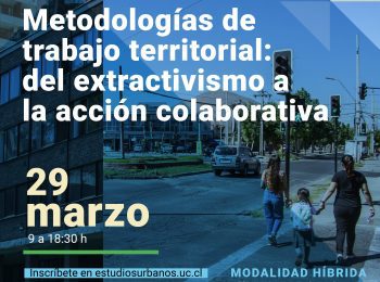 Seminario | «Metodologías de trabajo territorial: del extractivismo a la acción colaborativa»