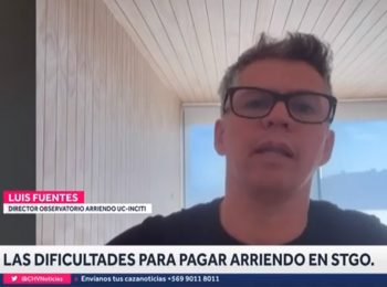 CHV | «El 67% de los hogares de la comuna de Santiago, no tiene los ingresos suficientes para cubrir el arriendo». Comenta Luis Fuentes