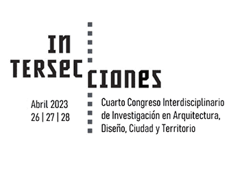 1ra jornada de Intersecciones | IV Congreso Interdisciplinario de Investigación en Arquitectura, Diseño, Ciudad y Territorio.