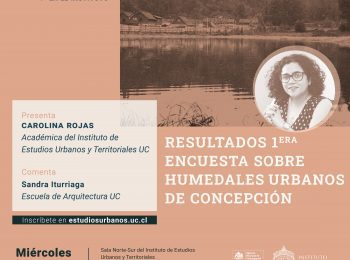 #3 Serie jornadas de investigación en el IEUT | «Resultados 1era Encuesta sobre Humedales Urbanos de Concepción», expone Carolina Rojas
