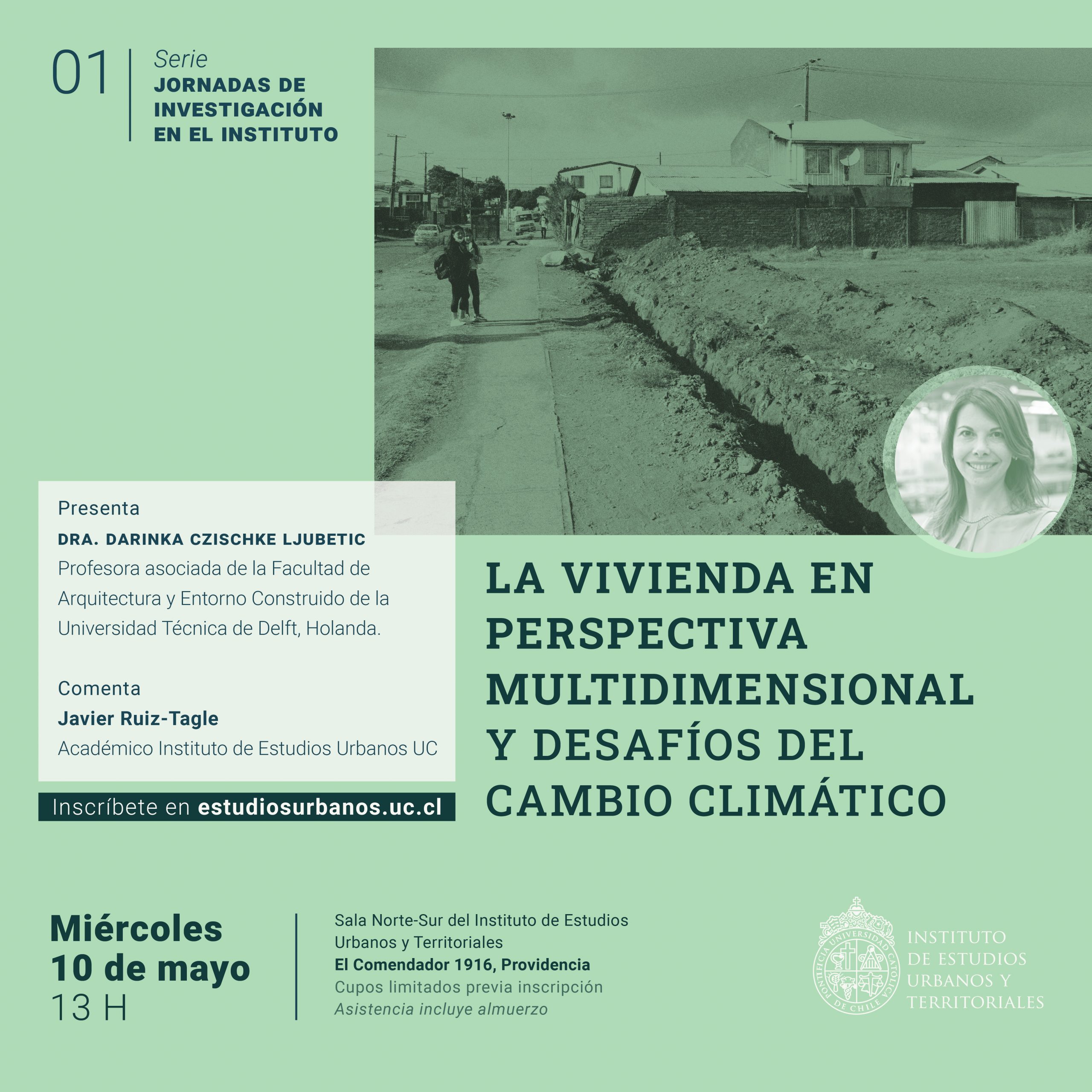 #1 Serie jornadas de investigación en el IEUT | «La vivienda en perspectiva multidimensional  y desafíos del cambio climático», expone Darinka Czischke