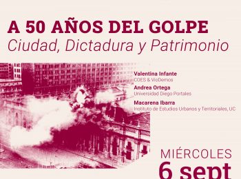 Conversatorio | A 50 años del Golpe Ciudad, Dictadura y Patrimonio