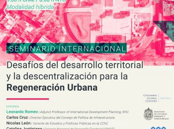 Seminario Internacional | Desafíos del desarrollo  territorial y la descentralización para la Regeneración Urbana