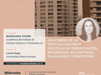 Jornada de Investigación 2023 | N° 7 | Anatomías de la verticalización y políticas de densificación residencial en Santiago, Valparaíso y Concepción