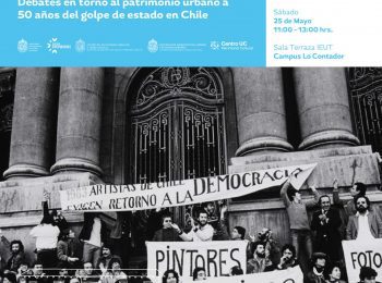 Conversatorio: Patrimonios incómodos. Debates en torno al patrimonio urbano a 50 años del golpe de estado en Chile