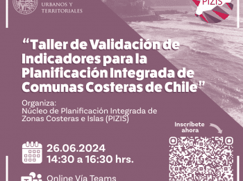Taller de validación de indicadores para la Planificación Integrada de Comunas Costeras de Chile