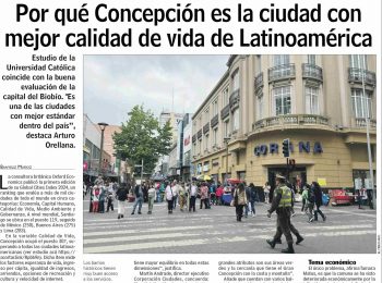 LUN | Concepción es la ciudad con mejor calidad de vida de Latinoamérica, comenta Arturo Orellana