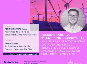 ¿ Resistiendo la transición energética? Análisis de la movilización social en proyectos energéticos sometidos a evaluación ambiental en Chile entre 2013 y 2021