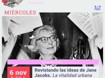 Seminario | Revisitando las ideas de Jane Jacobs. La vitalidad urbana en Barcelona y Santiago 