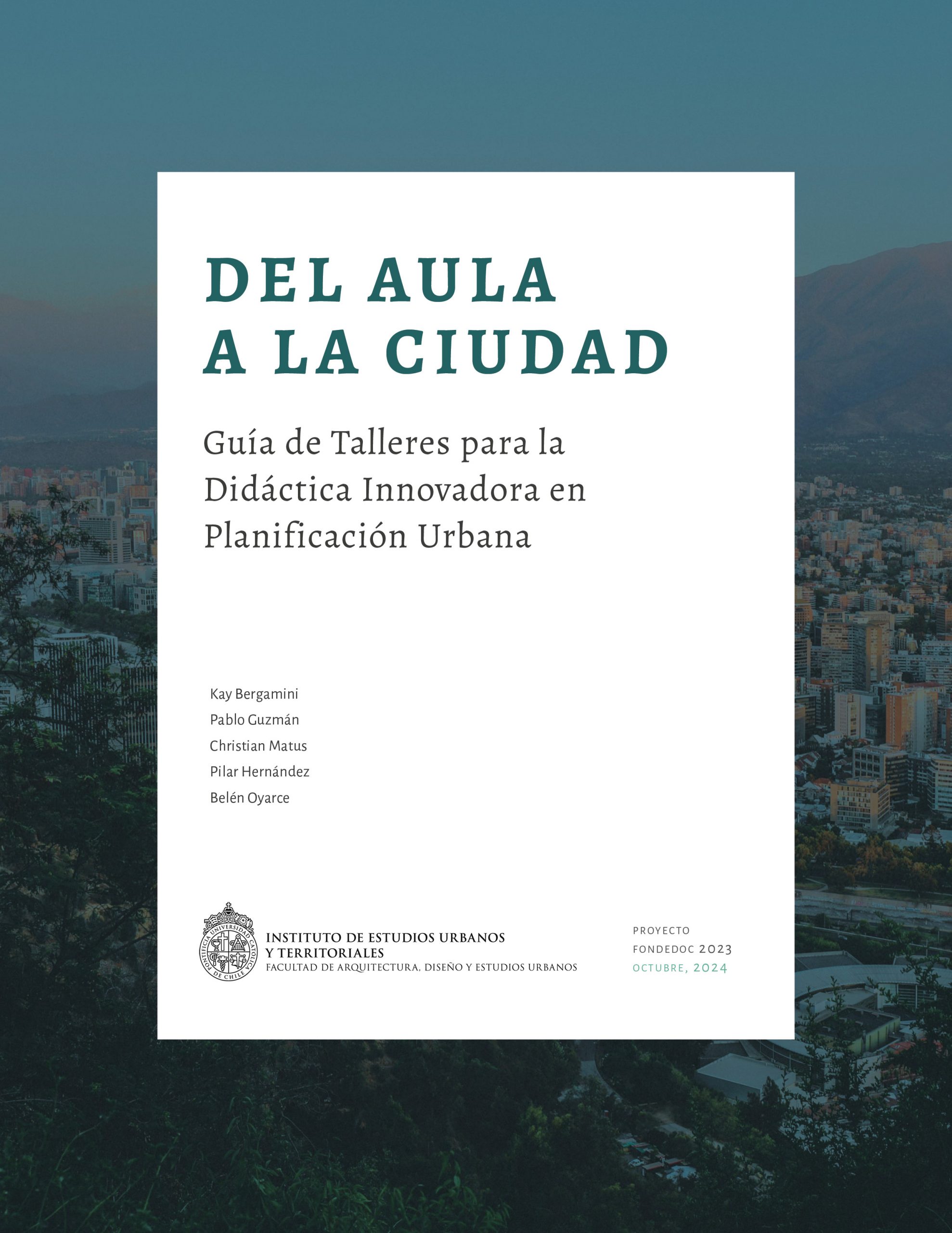 Del Aula a la Ciudad: Guía de Talleres para la Didáctica Innovadora en Planificación Urbana