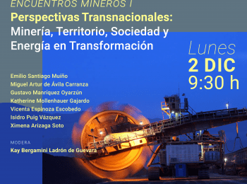 Encuentros Mineros | Perspectivas Transnacionales: Minería, Territorio, Sociedad y Energía en Transformación