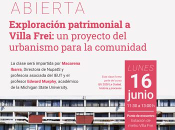 Clase abierta en terreno: exploración patrimonial a Villa Frei