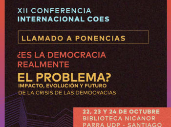 LLAMADO A PONENCIAS | XII Conferencia Internacional COES ¿Es la democracia realmente el problema? Evolución, impacto y futuro de la crisis de las democracias