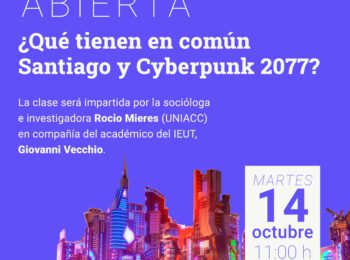 Clase abierta | ¿Qué tienen en común Santiago y cyberpunk 2077?