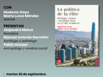 Lanzamiento del libro «La política de la élite: Ideología, crianza y movilidad social en el Chile neoliberal»