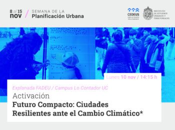 “Futuro Compacto: Ciudades Resilientes ante el Cambio Climático”​