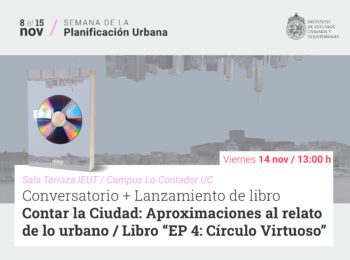 Conversatorio y lanzamiento «Contar la Ciudad: Aproximaciones al relato de lo urbano»