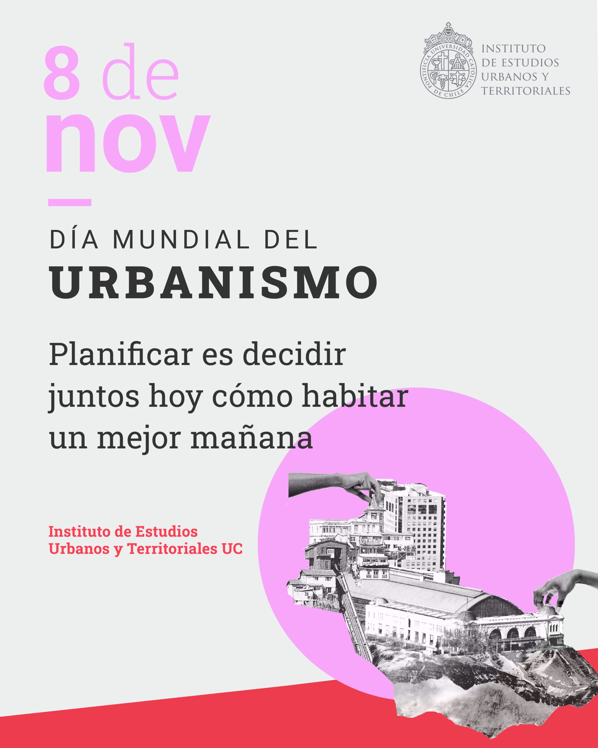 Día Mundial del Urbanismo | Arturo Orellana destaca la urgencia de modernizar la gobernanza urbana en Chile. Radio Bio Bio