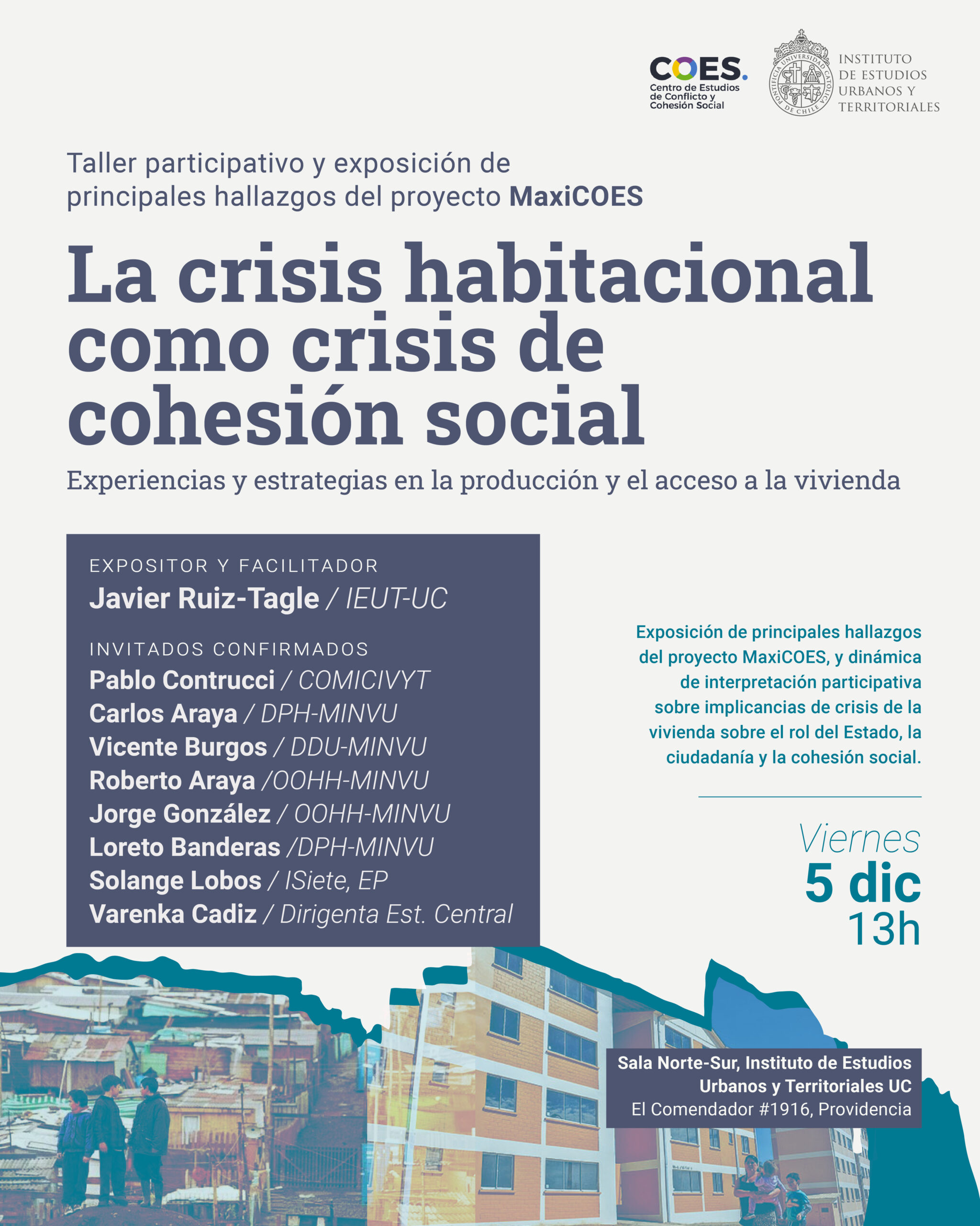 TALLER PARTICIPATIVO | Sobre los resultados del proyecto MaxiCOES “La crisis habitacional como crisis de cohesión social: experiencias y estrategias en la producción y el acceso a la vivienda”.
