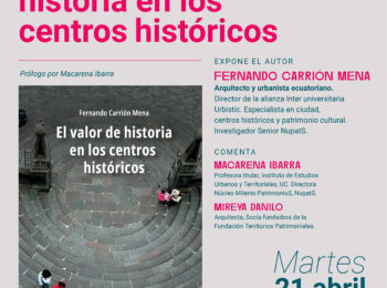 Presentación del libro «El valor de historia en los centros históricos» – Fernando Carrión
