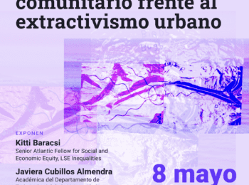 Coloquio | Arte y conocimiento comunitario frente al extractivismo urbano