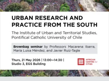 Investigación urbana desde el Sur Global: académicos IEUT UC en Sudáfrica