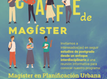 Café informativo del Magíster en Planificación Urbana UC