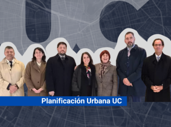 Admisión 2027: la UC impartirá la primera carrera de Planificación Urbana de Chile con ingreso directo