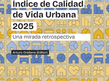 Índice de Calidad de Vida Urbana (ICVU) 2025: una década de cambios en la calidad de vida urbana