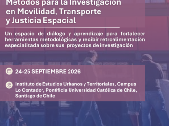 Núcleo Milenio en Transporte Justo abre convocatoria para su Escuela Metodológica de Primavera 2026