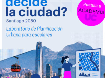 IEUT UC invita a escolares a planificar el Santiago del futuro en «Academia UC» | Octubre 2026